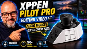 XpPen Pilot per un editing da veri PRO